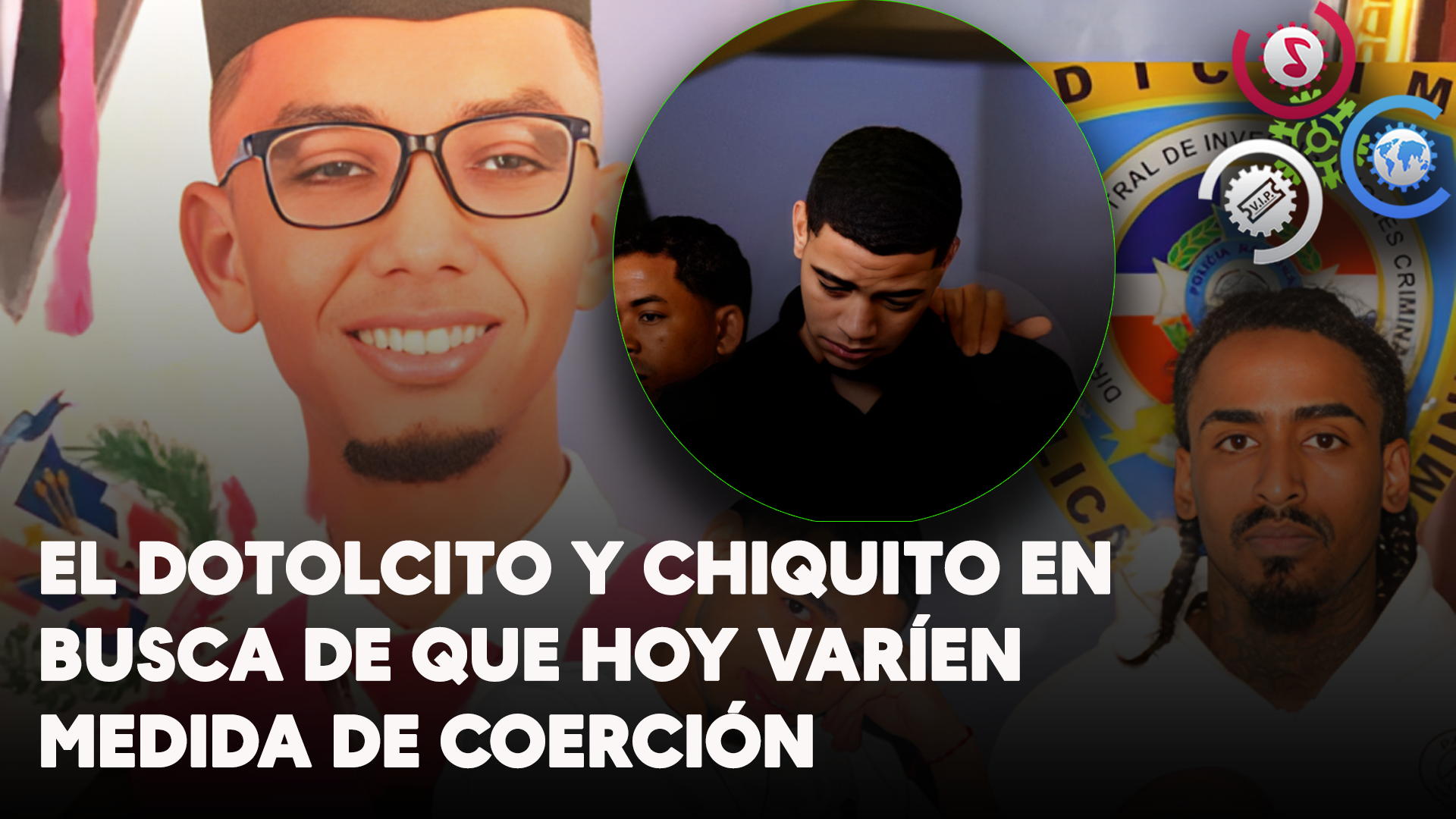 El Dotolcito y Chiquito en busca de que hoy varíen medida de coerción