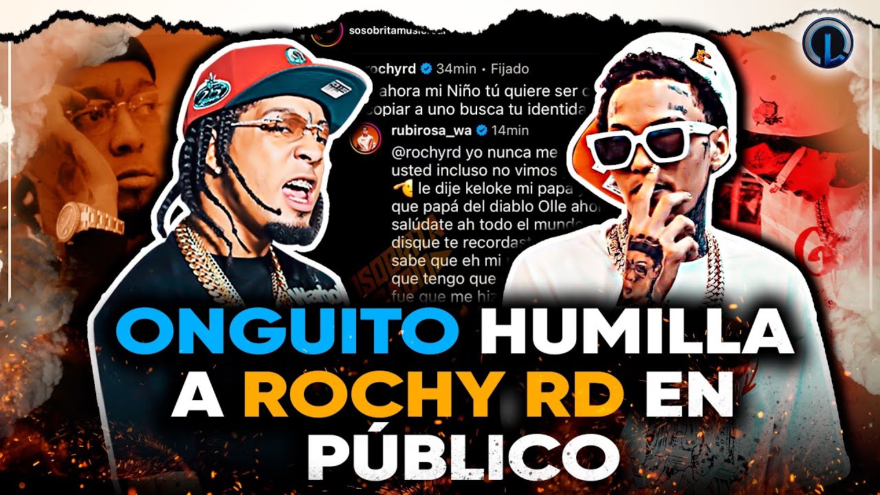 Onguito Y Rochy RD Se Dicen De To Y Se Van A Lo Personal Cachicha