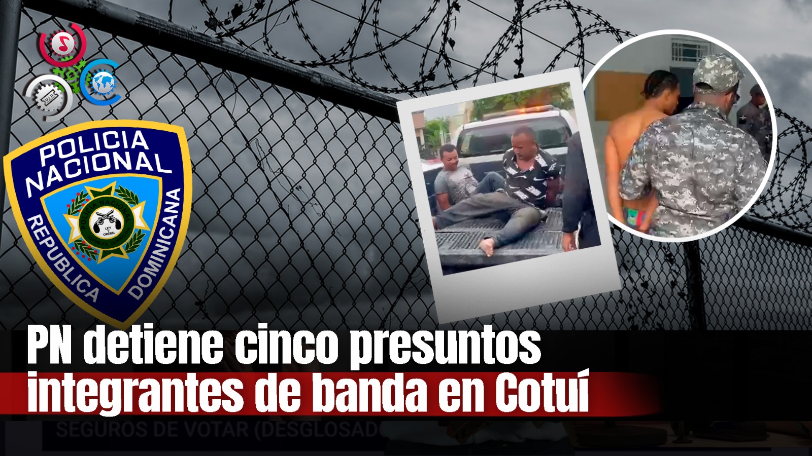 Autoridades Arrestan Cinco Presuntos Miembros De Banda Criminal En