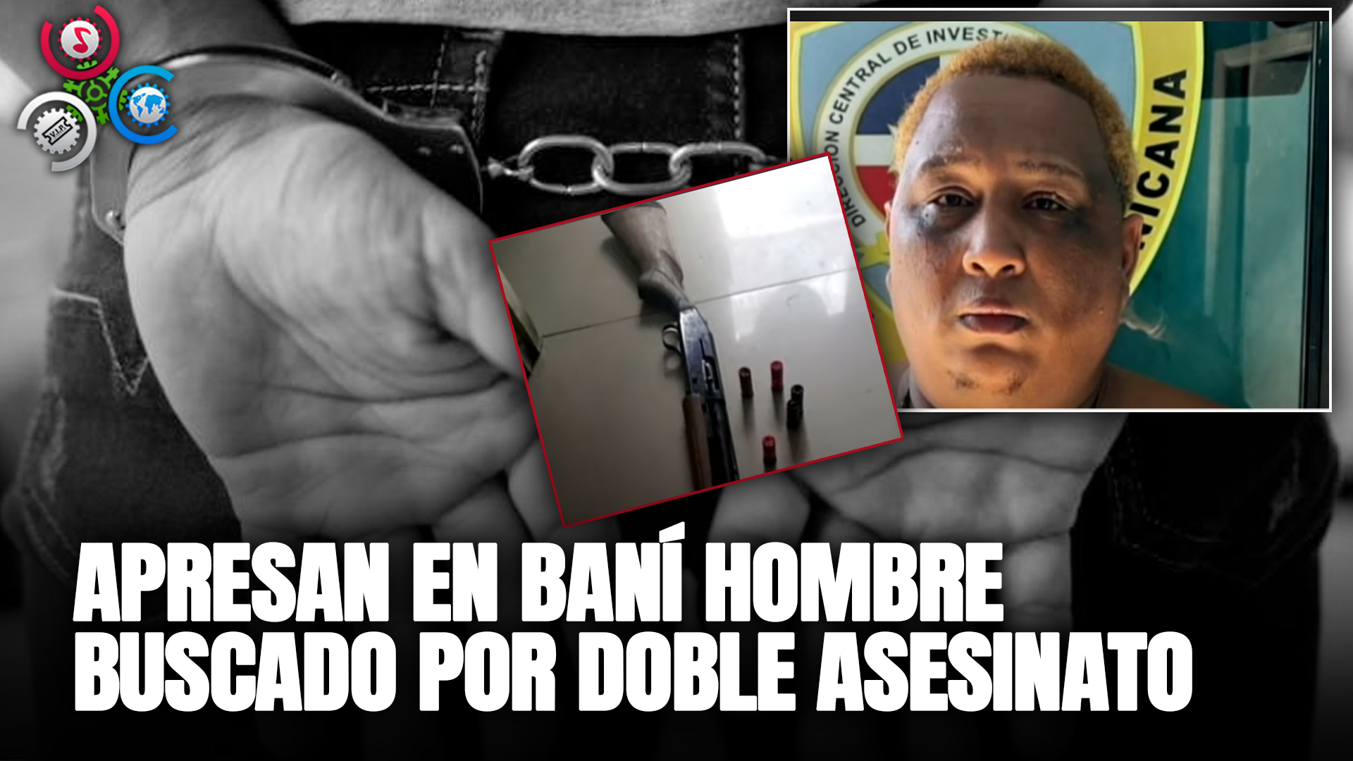 Apresan en Baní hombre buscado por doble asesinato Cachicha