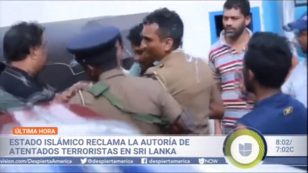 Estado Islámico Reclama La Autoría De Atentados Terroristas En Sri Lanka