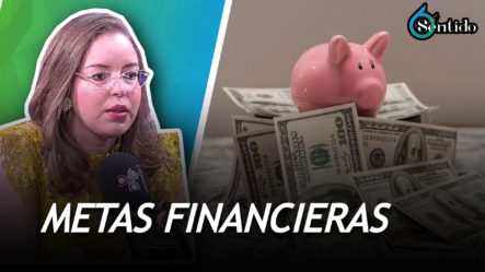 ¿Cómo Establecer Metas Financieras Para 2021? | 6to Sentido