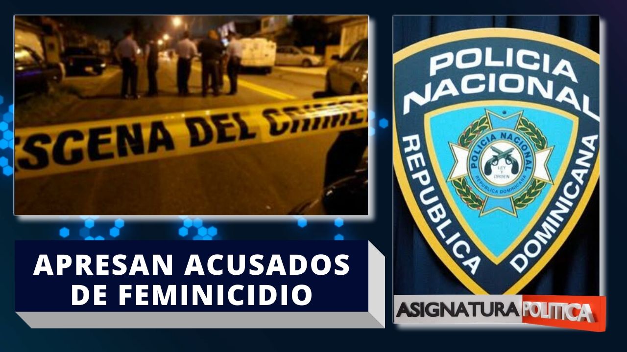 Policía Nacional Apresa Dos Hombres Acusados De Asesinar Y Calcinar A Una Joven Asignatura 3971