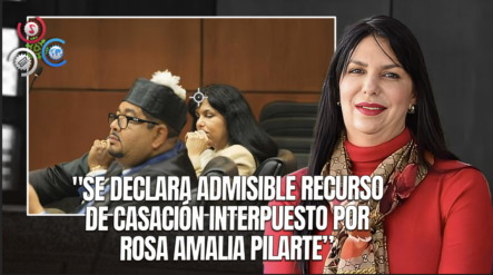 Pleno De La SCJ Admite Recurso De Casación De La Exdiputada Pilarte