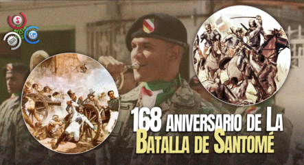 San Juan De La Maguana Conmemora El 169 Aniversario De La Batalla De Santomé