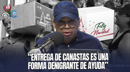 Euri Cabral Critica Entrega De Canastas Navideñas De La FP Y Pide Un Cambio En La Política De Ayudas