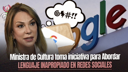 Milagros Germán Envía Carta A Google Para Abordar Uso De La Palabra “Inmorales” En Redes Sociales