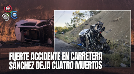 Cuatro Fallecidos Y Cuatro Heridos En Accidente De Carretera Sánchez, Entre Baní Y Azua