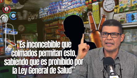 Ricardo Nieves Denuncia La Venta De Alcohol A Menores En Colmados Y Propone Acciones Inmediatas