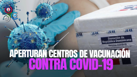 Salud Pública Habilita Varios Puntos Para Aplicación De Vacunas Contra Virus Covid-19