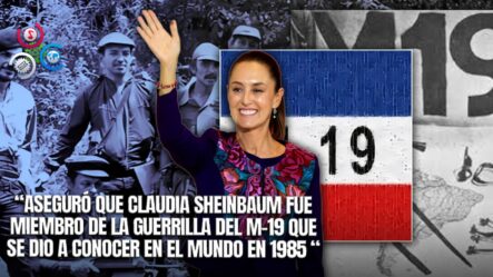 Presidente Colombiano Reitera Que Claudia Sheinbaum Formó Parte Del M-19