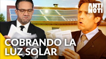 Cobrando La Energía Solar [Editorial] | Antinoti