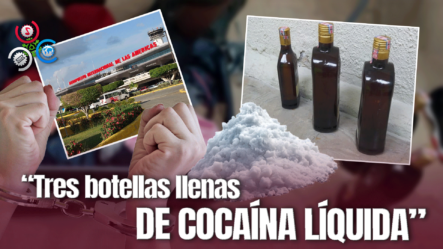 Apresan A Colombiano E Incautan Tres Botellas Con Cocaína Que Simulaban Ser Ron En Punta Cana