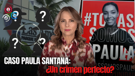 Nuria Piera Investiga A Profundidad Las Incógnitas Que Rodean El Caso De Paula Santana