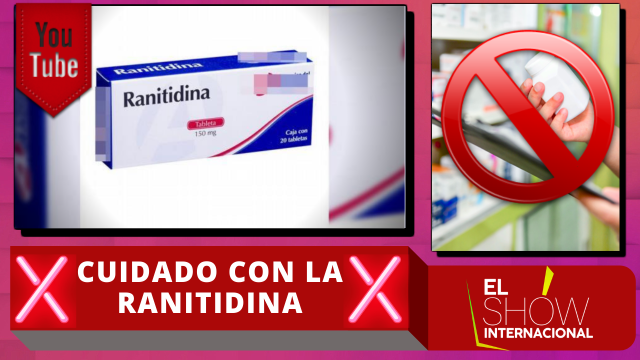 República Dominicana Saca Temporalmente Del Mercado Medicamento Ranitidina El Show 9833