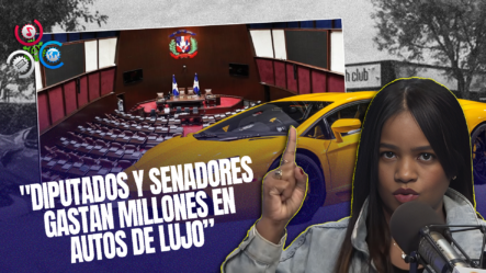 “Denuncian Gasto Millonario En Vehículos De Lujo Por Parte De Legisladores, ¿qué Hace El Congreso?”