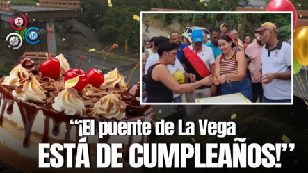 Comunitarios En La Vega Hacen Cumpleaños Con Bizcocho Por Puente A Mitad De Construcción Hace Un Año