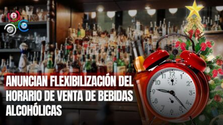 Extienden Horario De Venta De Bebidas Alcohólicas Durante Navidad Y Año Nuevo