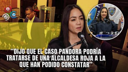 Faride Asegura Que Más Personas Podrían Estar Vinculadas Al Caso Pandora