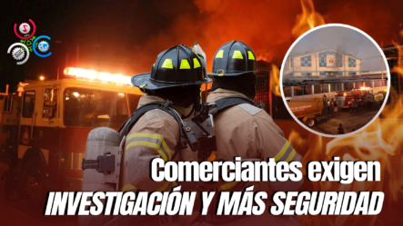 Voraz Incendio Afecta Mercado Binacional De Dajabón Y Genera Cuantiosas Pérdidas