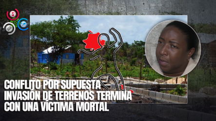 Joven Pierde La Vida En Disputa Por Invasión De Terrenos En La Victoria; Familiares Claman Justicia