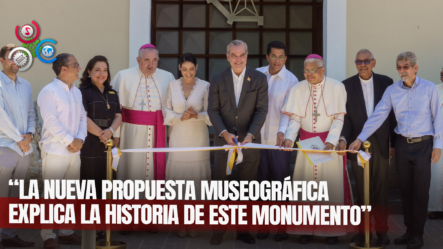 Presidente Abinader Y Ministro Collado Entregan Remozado El Museo De La Catedral En Ciudad Colonial