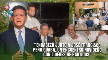 Leonel Y Peña Guaba Fortalecen Alianzas En Almuerzo Estratégico