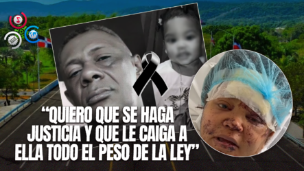 Madre De Niña Fallecida En Accidente De Tránsito En Villa Soñador Pide Justicia: “No Me Duele Nada Comparado Con La Pérdida De Mi Hija”