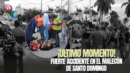 Accidente En El Malecón De Santo Domingo Deja 10 Personas Heridas