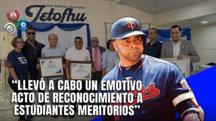 Nelson Cruz Premia Esfuerzo Y Talento En Emotiva Ceremonia En Las Matas De Santa Cruz