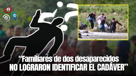 Encuentran Cadáver En Estado De Putrefacción A Orillas De Río En Jarabacoa