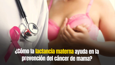 Descubre Cómo La Lactancia Materna Puede Reducir El Riesgo De Cáncer De Mama