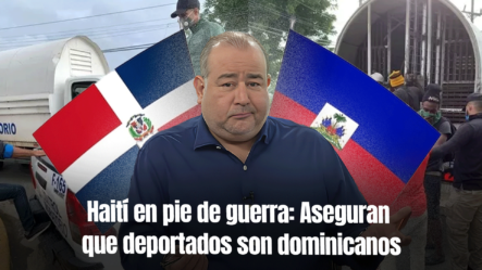 Revuelo En Haití: ¿Dominicanos Entre Los Deportados?