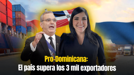 Más De 3 Mil Exportadores Destacan En El Informe De Pro-Dominicana