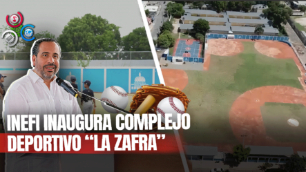 INEFI Entrega En Los Mina Nuevo Complejo Deportivo “La Zafra”, Con La Presencia De La Vicepresidenta Raquel Peña