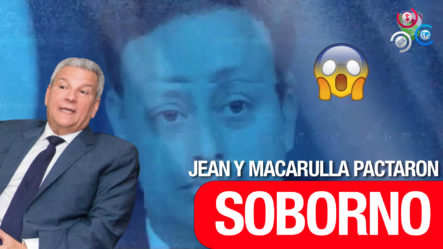 Jean Alain Y Lisandro Macarrulla Pactaron Soborno