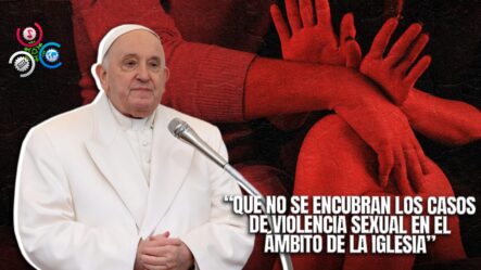 El Papa Francisco Insta A No Encubrir Los Casos De Agresiones Sexuales