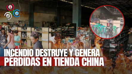 Siniestro Consume Gran Parte De Tienda China Y Genera Pérdidas Materiales En Dajabón