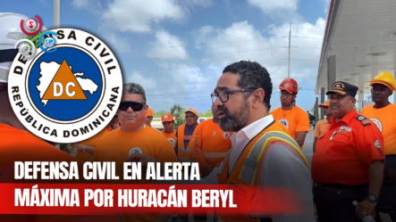 Defensa Civil Activa Sus Protocolos Ante Paso Del Huracán Beryl