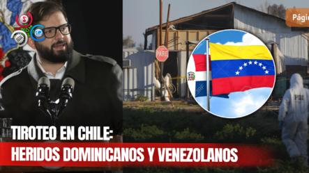 Tiroteo En Chile Deja 5 Muertos; Boric Menciona Heridos Dominicanos Y Venezolanos