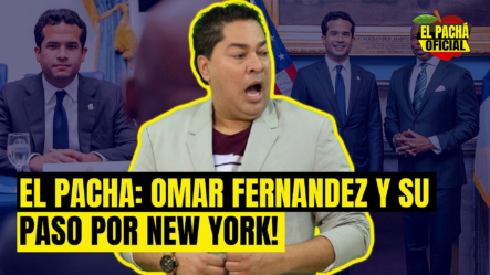 EL PACHA OFICIAL : OMAR FERNANDEZ Y SU PASO POR NEW YORK