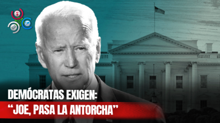 “Pasa La Antorcha, Joe”: Aumenta El Número De Demócratas Que Pide A Biden Abandonar Su Candidatura