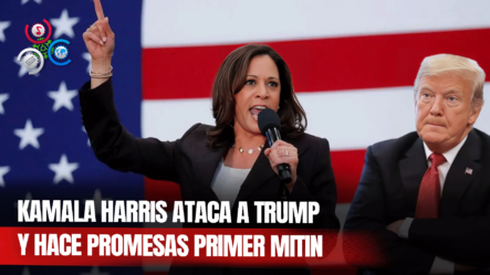 Detalles Del Primer Mitin De Campaña De Kamala Harris: Atacó A Trump E Hizo Varias Promesas