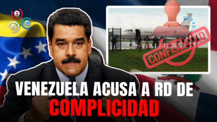 Venezuela: RD Fue Cómplice En Incautación “ilegal” De Avión