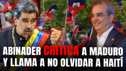 Abinader Critica Gobierno De Maduro Y Pide No Olvidar A Haití Durante Conferencia En Washington