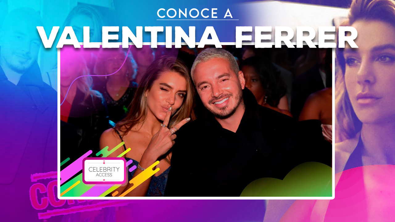 Conoce A Valentina Ferrer La Novia De J Balvin Celebrity Access 