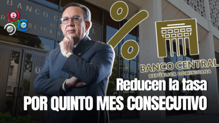 Banco Central Reduce Su Tasa Política Monetaria De 6.00% A 5.75% Anual