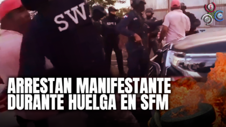 Arrestan Manifestante Durante Huelga En SFM