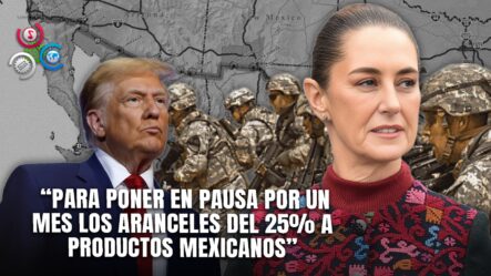 Sheinbaum Y Trump Pactan Y México Despliega Militares En La Frontera