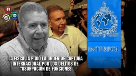 Solicitan A Interpol Orden De Captura Contra González Urrutia Desde Venezuela